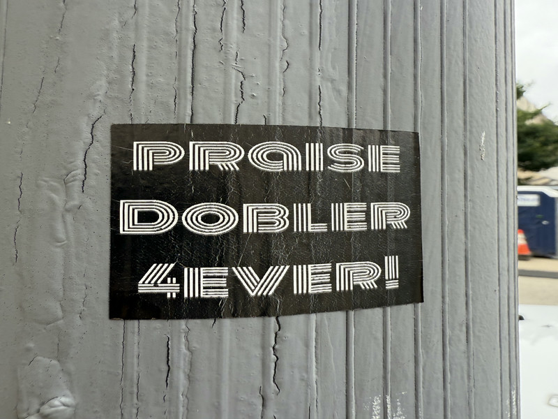 Praise Dobler 4Ever!